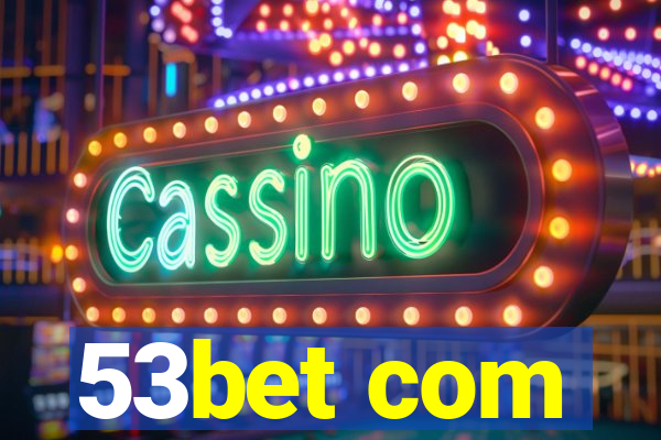53bet com